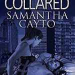 Cover picture for Samantha Cayto's Cuffed and Collared book